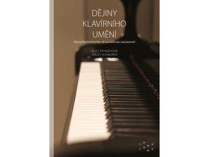 Schnierer – Rajnohová. Dějiny klavírního umění