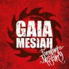 Gaia mesiah Excellent mistake