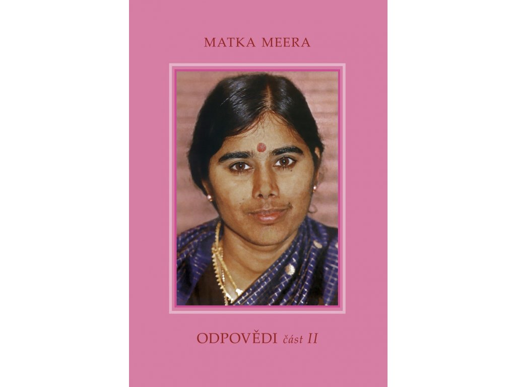 Matka Meera: Odpovědi – část II