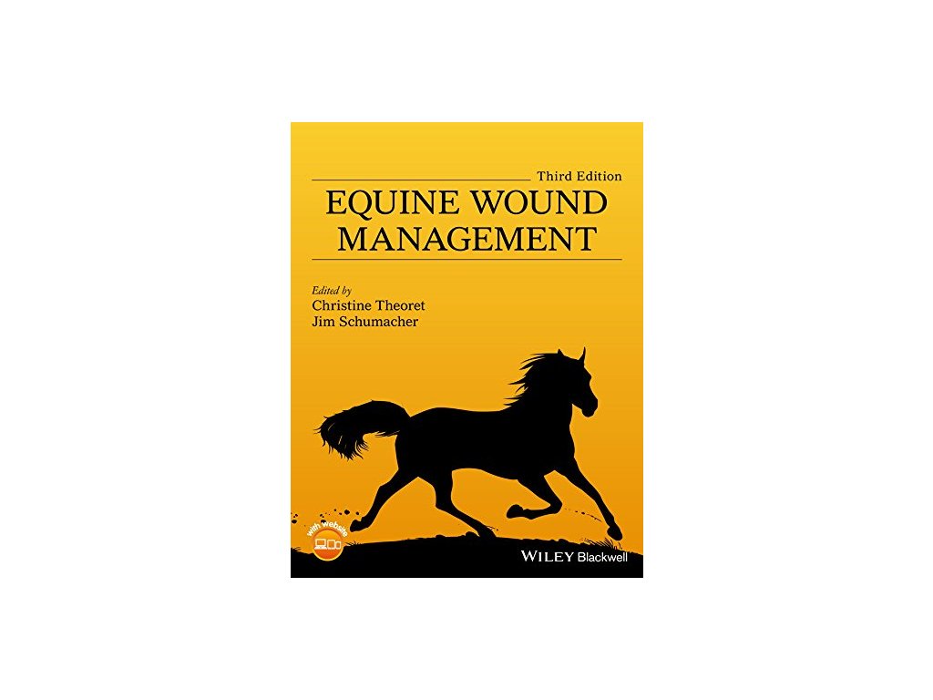 Equine Wound Management Christine Theoret, Jim Schumacher shop