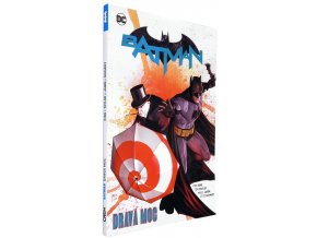 Batman #09: Dravá moc