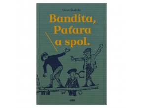 Bandita, Paťara a spol. **