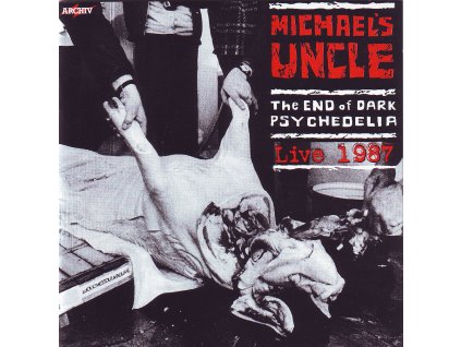 michaels uncle end of dark psychedelia live 1987 cd 1