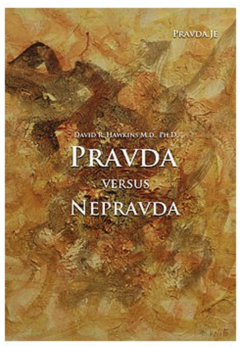 Pravda.Je Pravda versus nepravda - Dr. David R. Hawkins Obrázek