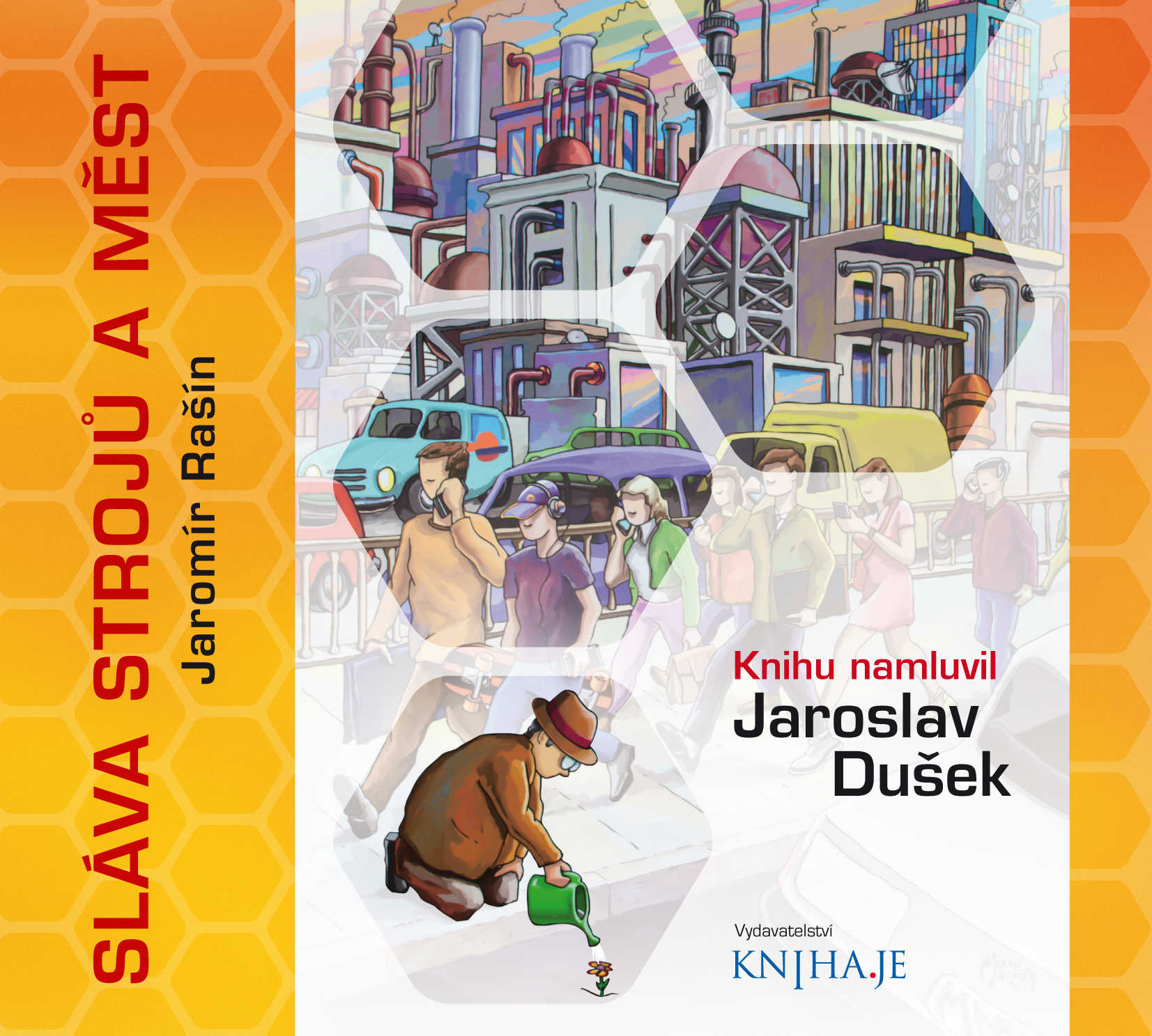 Pravda.Je Sláva strojů a měst, audiokniha na CD - Jaromír Rašín Obrázek