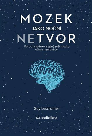 Anag Mozek jako noční netvor - Guy Leschziner Obrázek