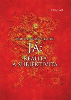 Pravda.Je Já: realita a subjektivita - Dr. David R. Hawkins Obrázek