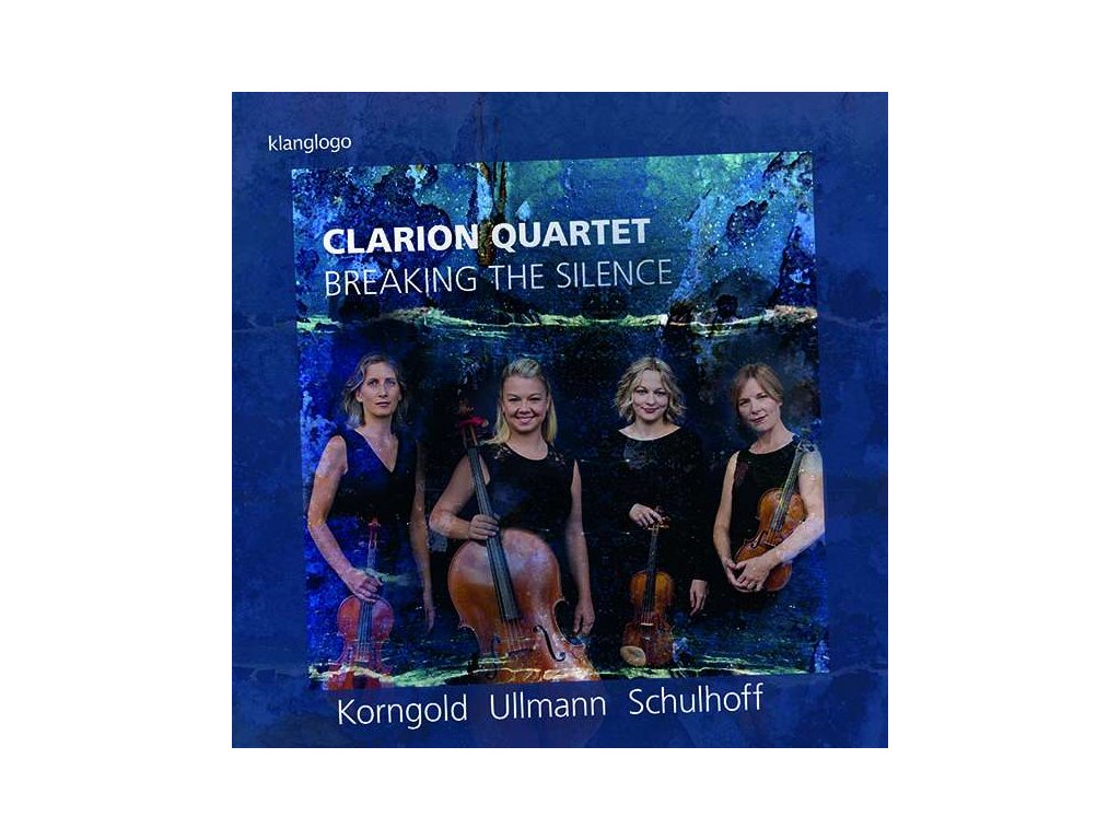 Erwin Schulhoff (1894-1942) - Clarion Quartet - Breaking The Silence (CD)