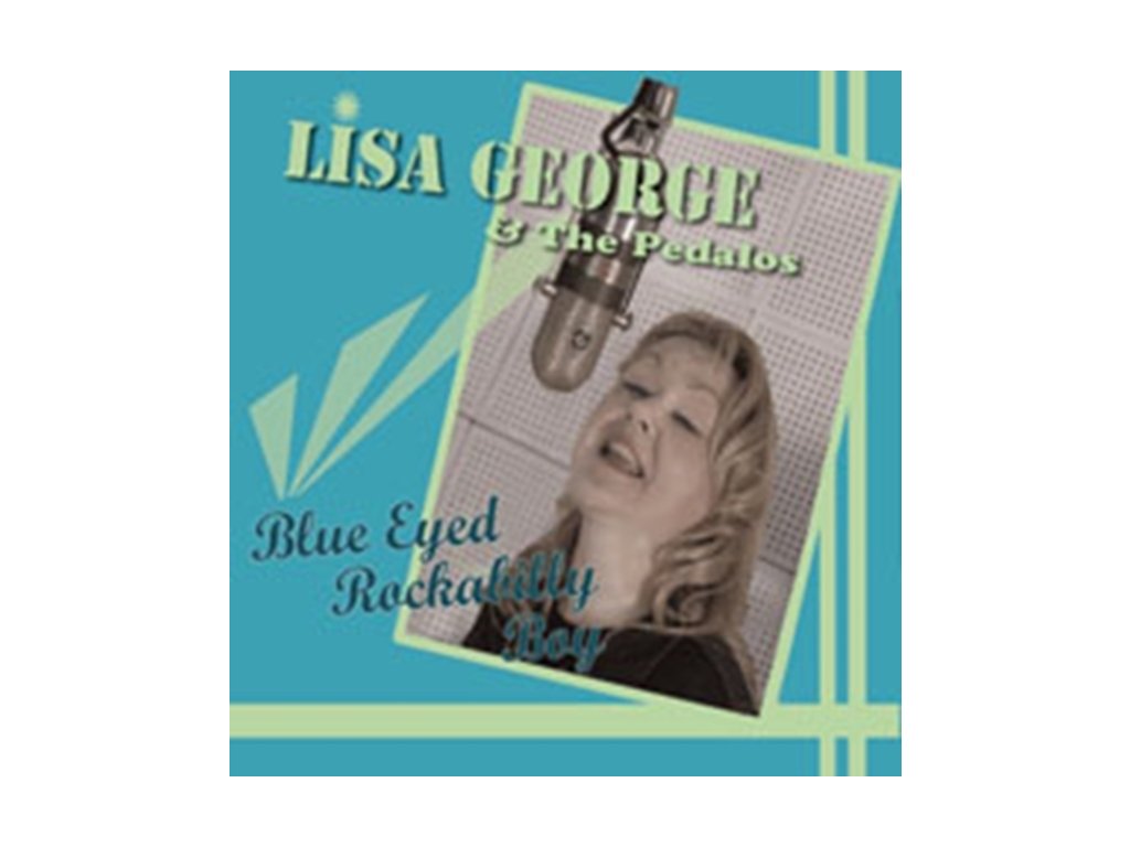 LISA GEORGE - Blue Eyed Rockabilly Boy (CD Single)