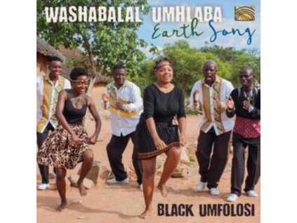 BLACK UMFOLOSI - Washabalal Umhlaba - Earth Song (CD)