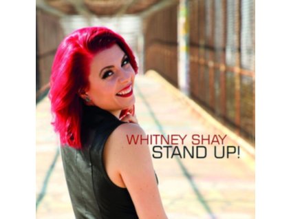 WHITNEY SHAY - Stand Up! (CD)