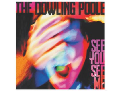 DOWLING POOLE - See You See Me (CD)