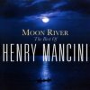 Henry Mancini - Moon River (The Best Of Henry Mancini) (Music CD)