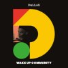 DALLAS - Wake Up Community (CD)