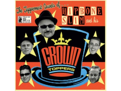 HIPBONE SLIM AND HIS CROWN TOPPERS - The Toppermost Sounds Of... (LP)