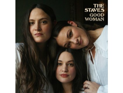 The Staves - Good Woman (LP)