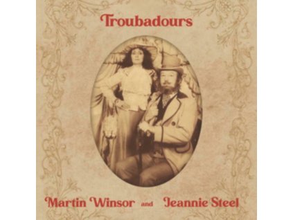 MARTIN WINSOR / JEANNIE STEEL - Troubadours (LP)