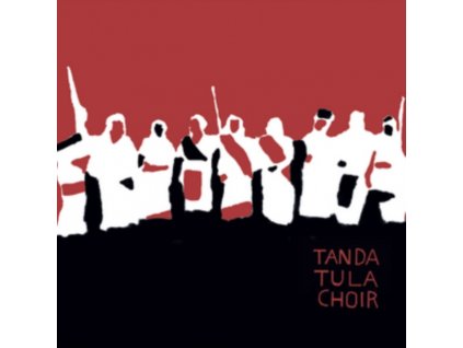 TANDA TULA CHOIR - Tanda Tula Choir (LP)
