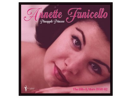 ANNETTE FUNICELLO - Pineapple Princess - 1958-62 (LP)