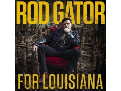ROD GATOR - For Louisiana (LP)