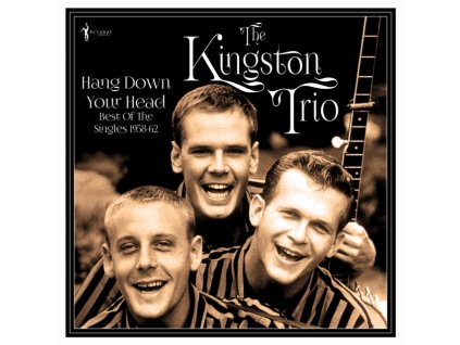 KINGSTON TRIO - Hang Down Your Head - Best Of The Singles 1958-62 (LP)