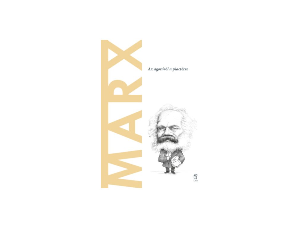 Marx - Az agoráról a piactérre