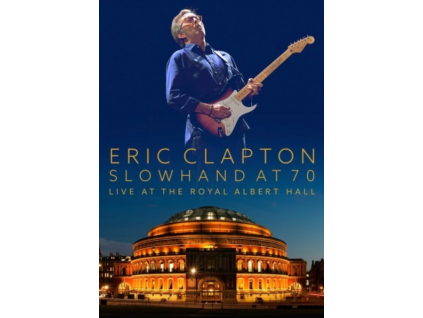 ERIC CLAPTON - Slowhand At 70: At Royal Albert Hall (Blu-ray)