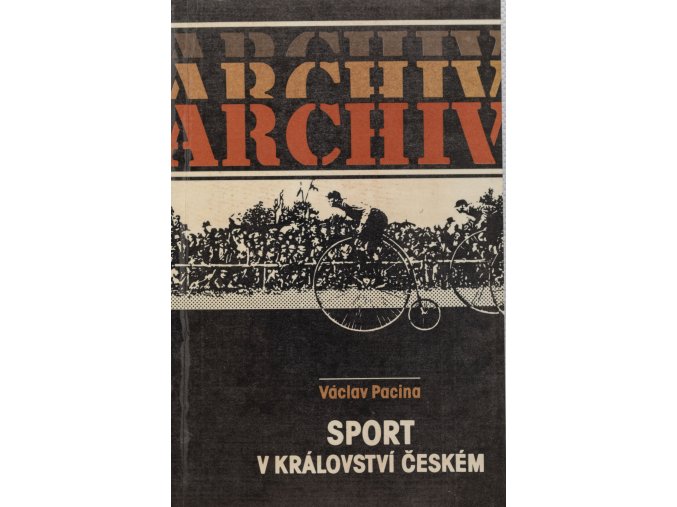 Kniha Václav Pacina, Sport v království českém, ArchivDSC 1023
