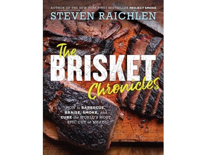 Steven Raichlen - The Brisket Chronicles