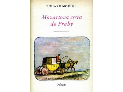 Mozartova cesta do Prahy Eduard Mörike