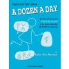 A DOZEN A DAY by Edna-Mae Burnam 1 - Primary/ klavír