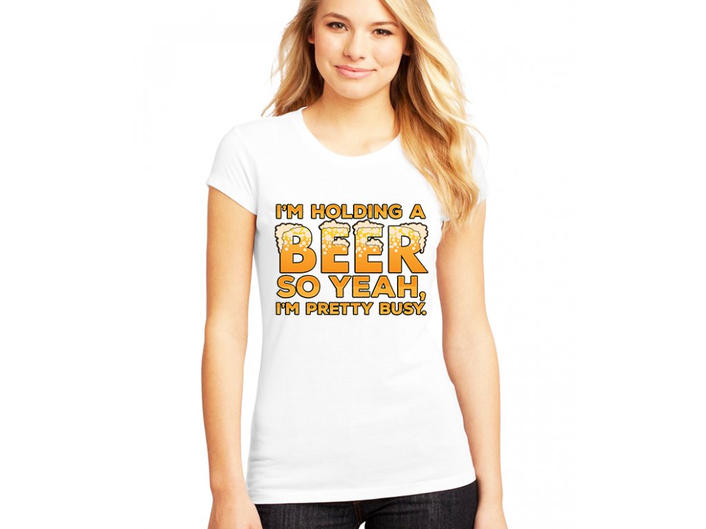 Dámské tričko Piju pivo zaneprázdněn