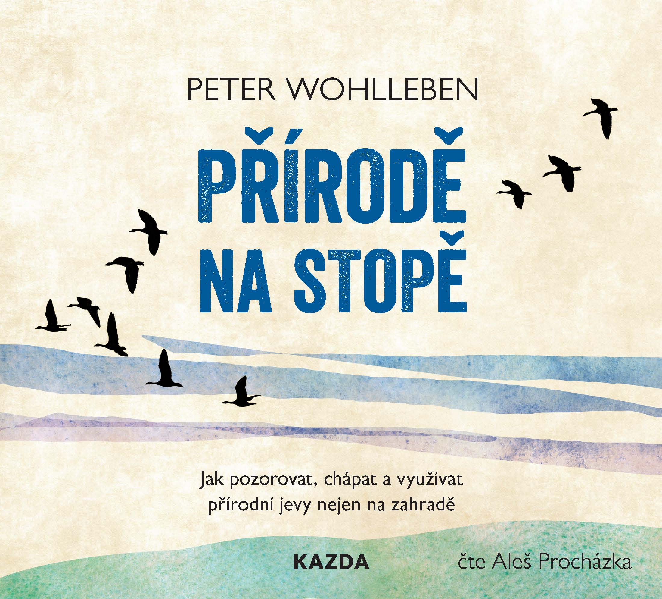 Peter Wohlleben Přírodě na stopě Provedení: Audio download