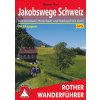 Jakobswege Schweiz 3. edice německy WF