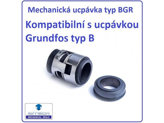Mechanická ucpávka typ BGR kompatibilní s ucpávkou Grundfos typ B – kompatibilní s BQQE,BUBE,BUUV,BQQV