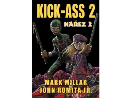 Kick-Ass: Nářez 2