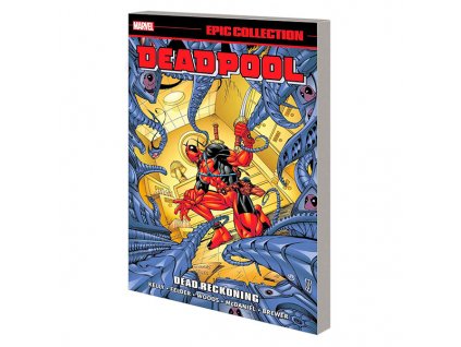deadpool epic collection dead reckoning 9781302951825
