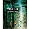Taumur: Cesta temným lesem k Beránkovi