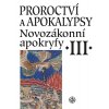 proroctví a apokalypsy III. PAULÍNKY