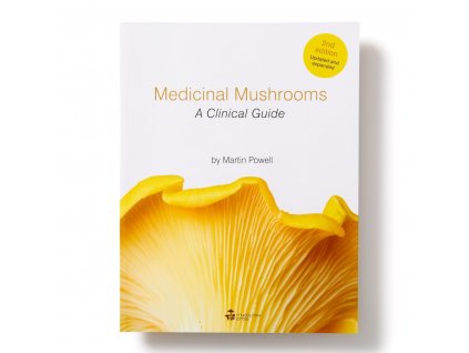 Medicinal Mushrooms - The Clinical Guide