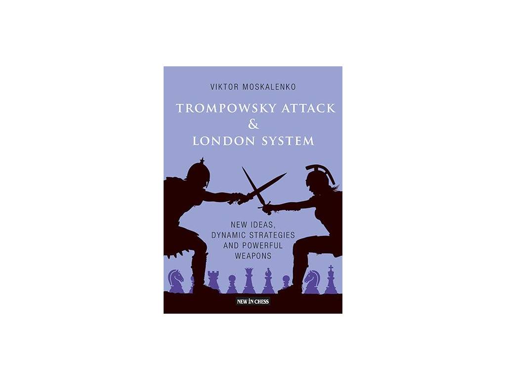 Trompowsky Attack & London System  + doprava zdarma