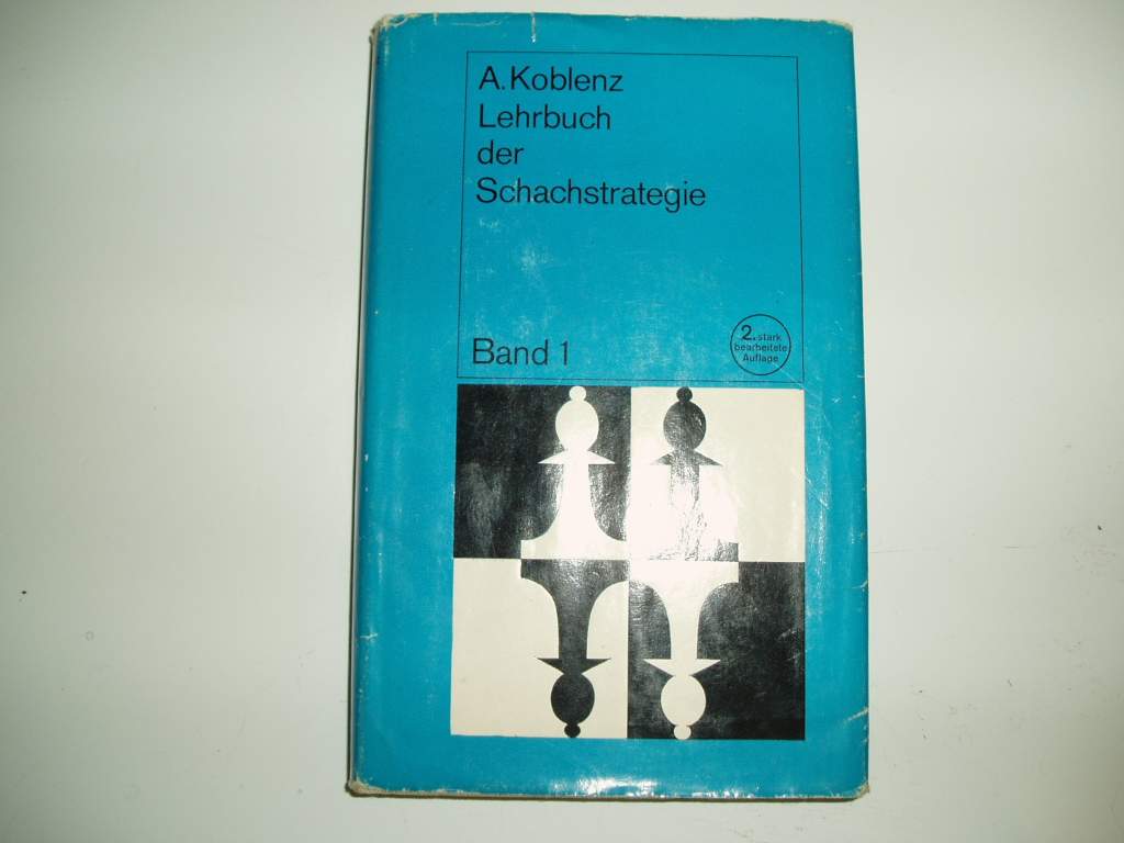 Lehrbuch der Schachstrategie Band 1