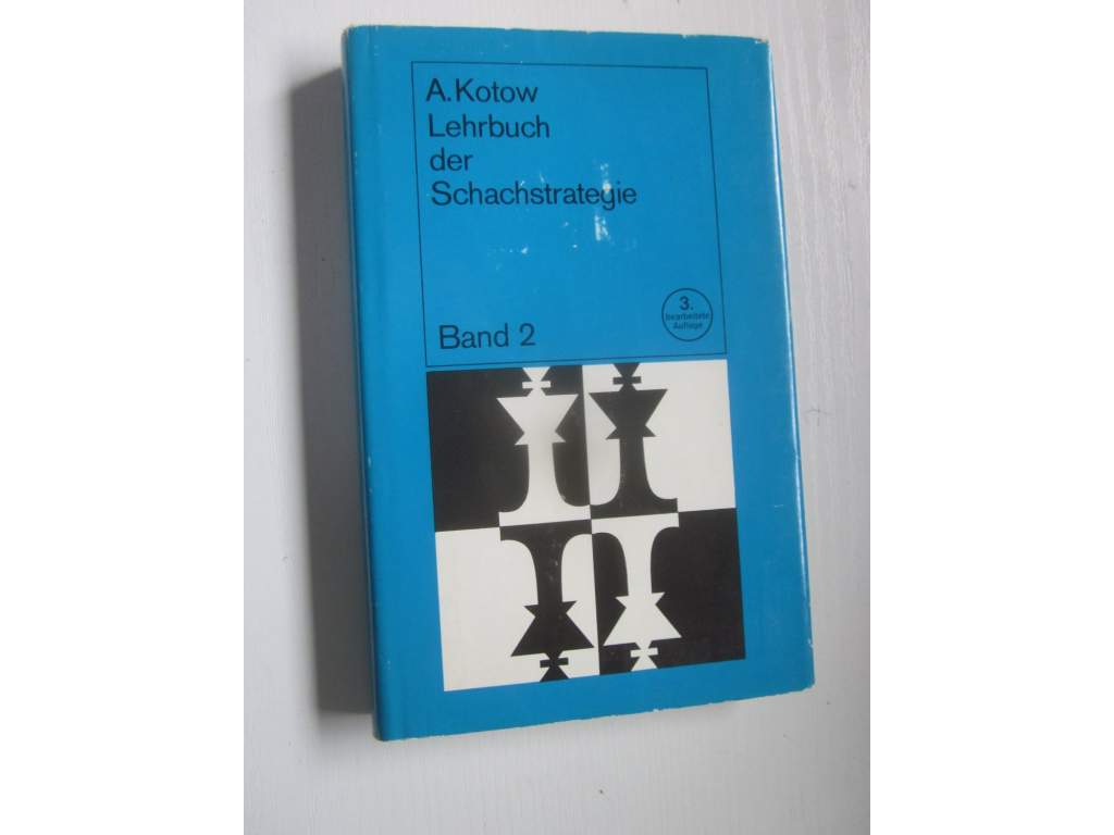 Lehrbuch der Schachstrategie Band 2