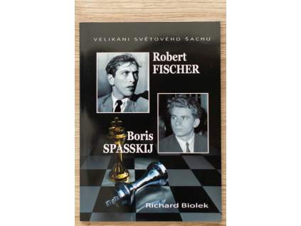 Boris Spasskij, Robert Fischer