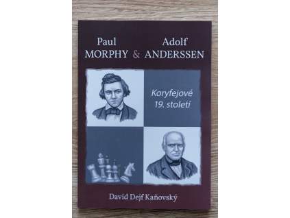 Koryfejové 19. století; Paul Morphy a Adolf Anderssen