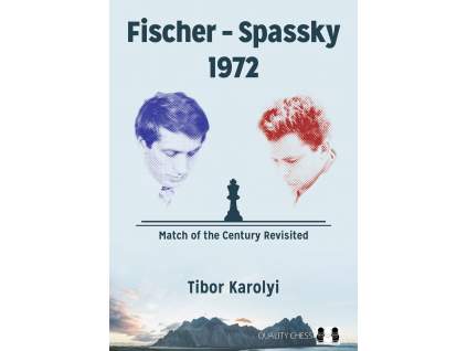 Fischer – Spassky 1972: Match of the Century Revisited  + doprava zdarma
