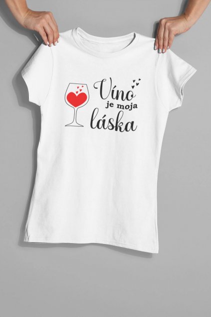 Dámske tričko Víno je moja láska