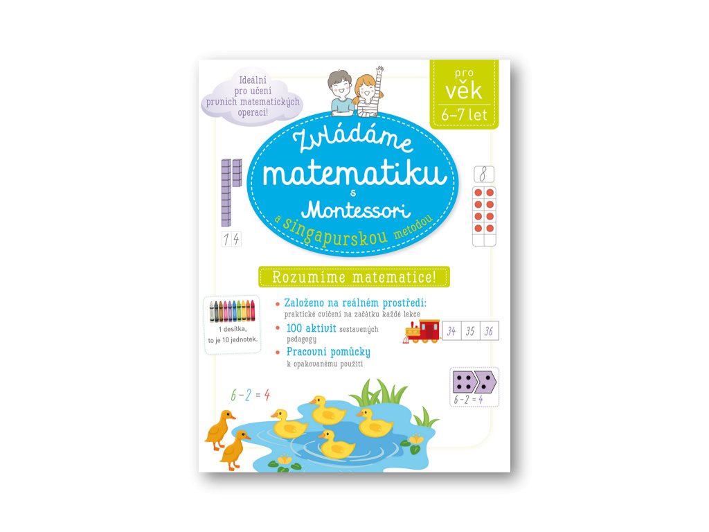 Zvládáme matematiku s Montessori a singapurskou metodou pro věk 6–7  Delphine Urvoy