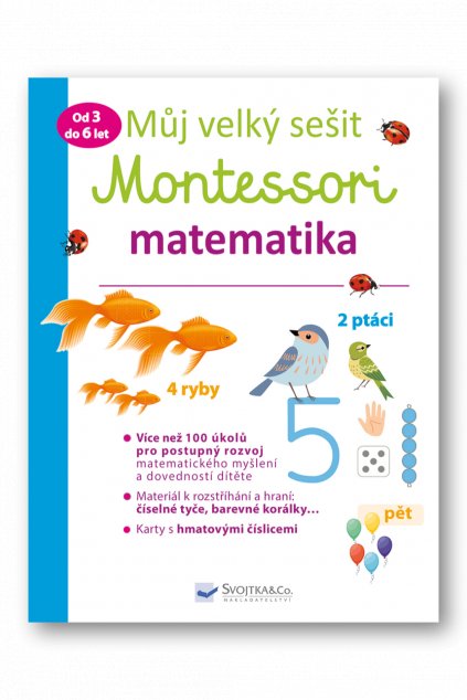 Můj velký sešit Montessori - matematika - 3 až 6 let  Delphine Urvoy