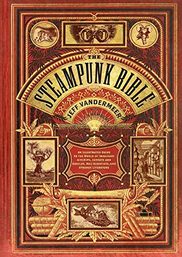 Abrams Steampunk Bible: An Illus. Guide Obrázek